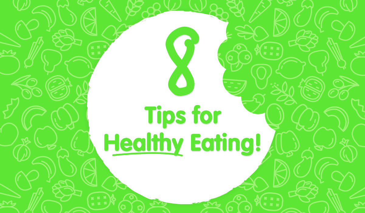 8 Tips for Healthy Eating